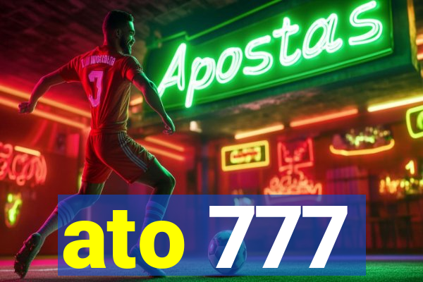 ato 777